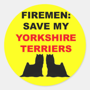 Fireman Save My Yorkshire Terriers Classic Round Sticker