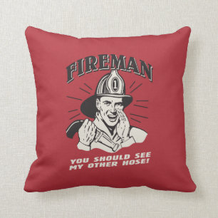 Fireman: You Should See My Other Hose Cushion