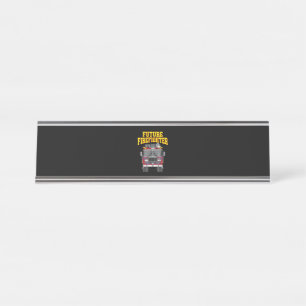 Firemen Out From Dad- Son Nephew Boys Future Fire Desk Name Plate