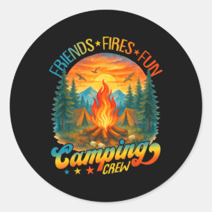 Fires Friends Fun Camping Crew Summer Camp Campfir Classic Round Sticker