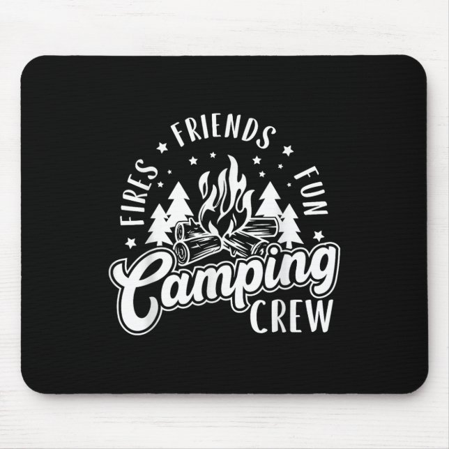 Fires Friends Fun Camping Crew Summer Camp Campfir Mouse Pad (Front)