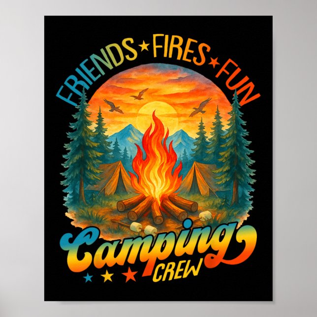 Fires Friends Fun Camping Crew Summer Camp Campfir Poster (Front)