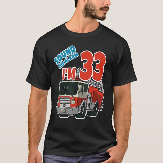 Firetruck 33rd Birthday Fireman Fire Truck Boys Th T-Shirt (Front)