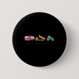 Firetruck Dumptruck Tractor Subtle Anti Trump 6 Cm Round Badge