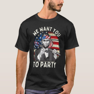 Firework Abraham Lincoln 4th Of July We Want You T T-Shirt