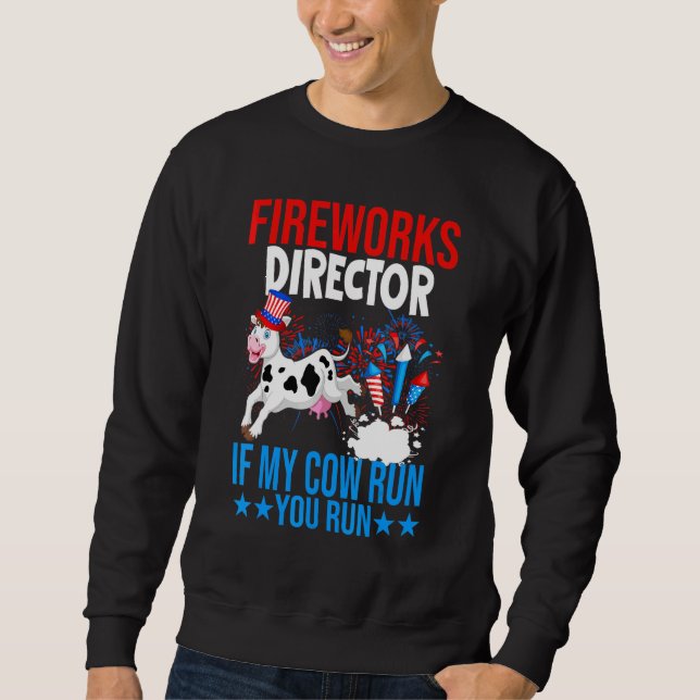 Firework Director Happy 4th Of July American Flag  Sweatshirt (Front)