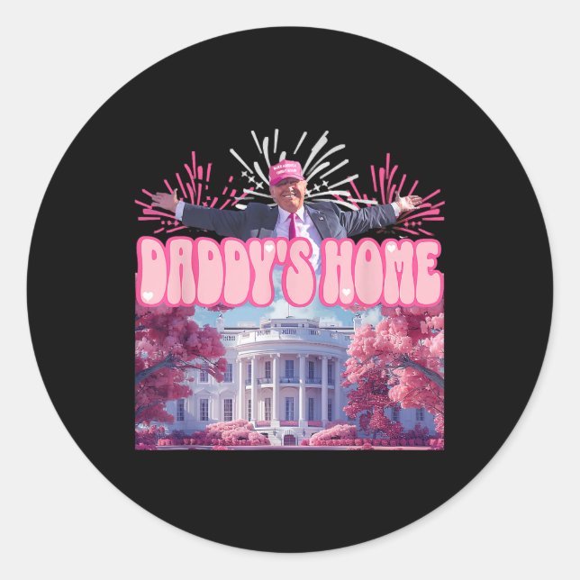 Firework Pink - Daddy's Home Trump 2024  Classic Round Sticker (Front)