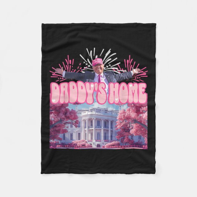 Firework Pink - Daddy's Home Trump 2024  Fleece Blanket (Front)