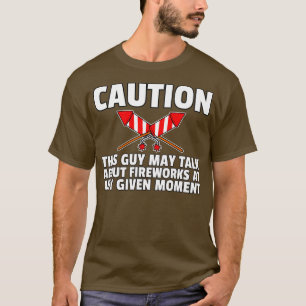 Firework Pyrotechnic Pyrotechnician Pyro (7)  T-Shirt