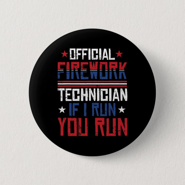 Firework Technician 4th Of July Funny Usa Pyro-tec 6 Cm Round Badge (Front)