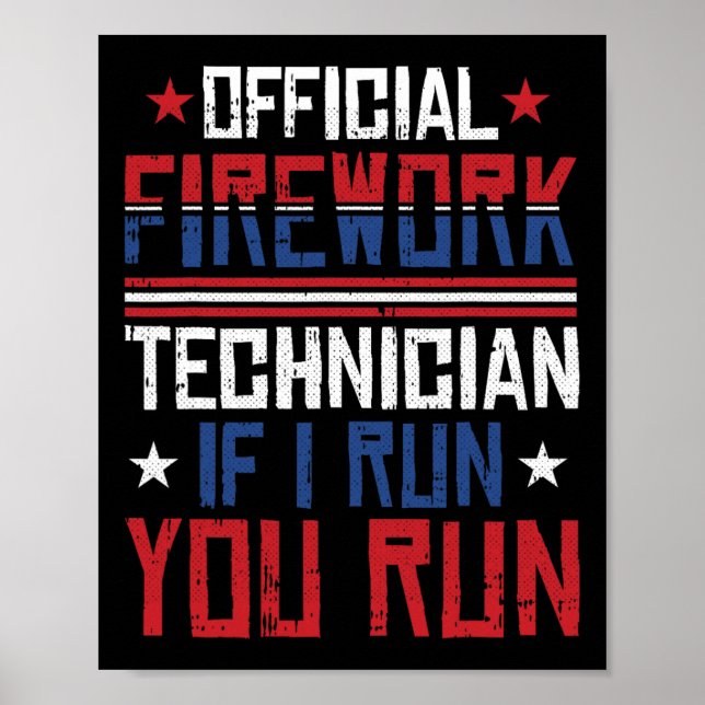 Firework Technician 4th Of July Funny Usa Pyro-tec Poster (Front)
