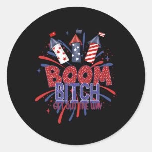 Fireworks 4th Of July Boom Get Out The Way  Classic Round Sticker