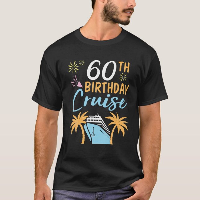 Fireworks 60Th Birthday Cruise Happy To Me You 60 T-Shirt (Front)