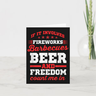 Fireworks Barbecues Beer And Freedom Funny 4th Of Card