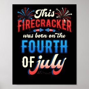 Fireworks Born on July 4th Birthday Fourth of July Poster