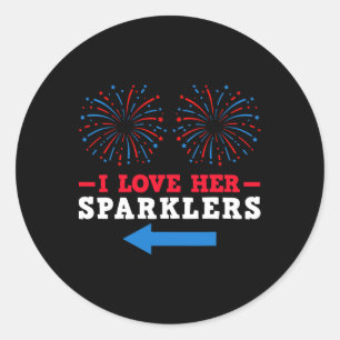 Fireworks Director 4th July I Love Her Sparklers  Classic Round Sticker