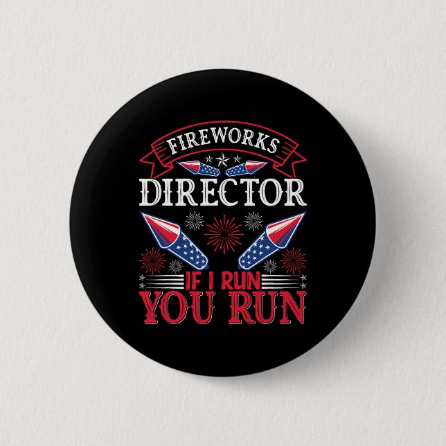 Fireworks Director American Flag 4th Of July  6 Cm Round Badge (Front)