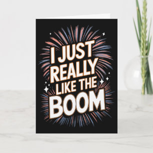 Fireworks Director Firework I Just Really Like The Card