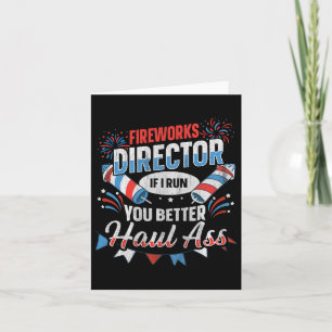Fireworks Director Funny 4th Of July Card