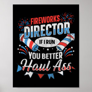 Fireworks Director Funny 4th Of July  Poster