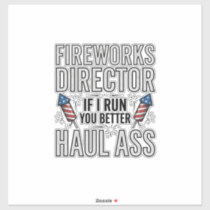 Fireworks Director Funny Patriotic Quote Shirt_1