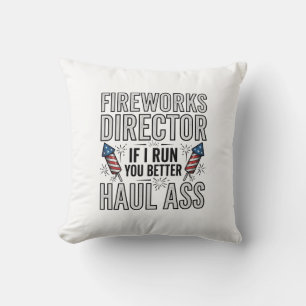Fireworks Director Funny Patriotic Quote Shirt_1 Cushion
