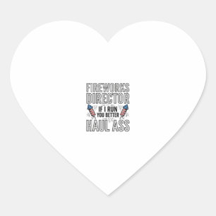Fireworks Director Funny Patriotic Quote Shirt_1 Heart Sticker