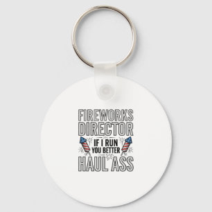 Fireworks Director Funny Patriotic Quote Shirt_1 Key Ring