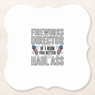 Fireworks Director Funny Patriotic Quote Shirt_1 Paper Coaster