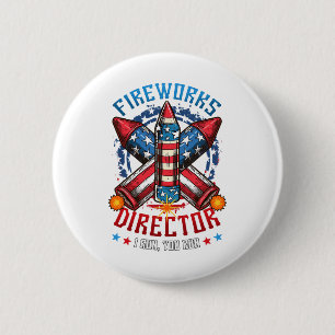 Fireworks Director I Run You Run 4th Of July Indep 6 Cm Round Badge