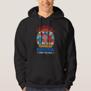 Fireworks Director I Run You Run 4th Of July Vinta Hoodie
