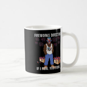 Fireworks Director - I Run You Run Funny 4th Of Ju Coffee Mug