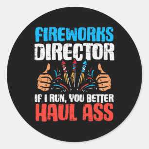 Fireworks Director If I Run Funny 4th Of July Four Classic Round Sticker