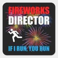 Fireworks Director - If I Run You Run