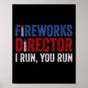 Fireworks Director Shirt Funny 4th Of July Firewor Poster