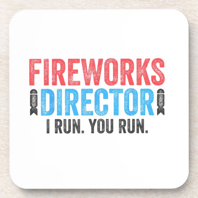 Fireworks Director T-Shirt 4th of July Shirt  Coaster (Front)