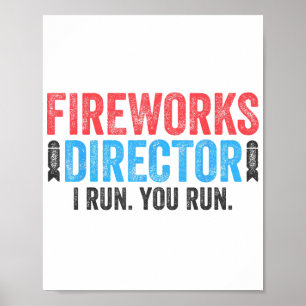 Fireworks Director T-Shirt 4th of July Shirt  Poster