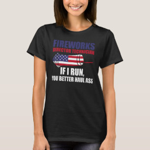 Fireworks Director Technician If I Run USA Flag 4t T-Shirt