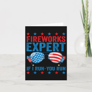 Fireworks Expert - I Run You Run Funny 4th Of July Card