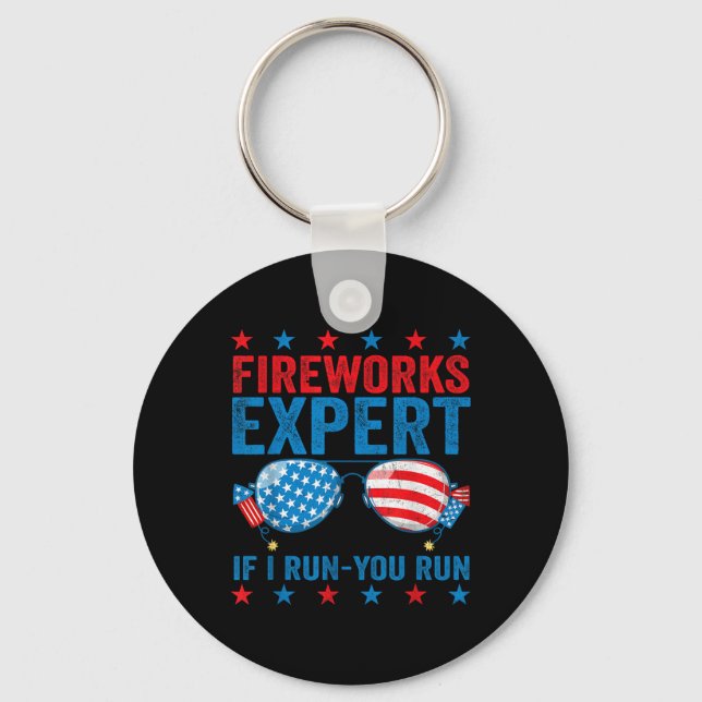 Fireworks Expert - I Run You Run Funny 4th Of July Key Ring (Front)