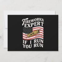 Fireworks Expert If I Run You Run 4th Of July 