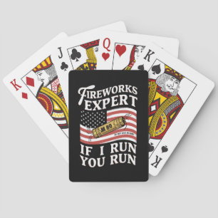 Fireworks Expert If I Run You Run 4th Of July Playing Cards