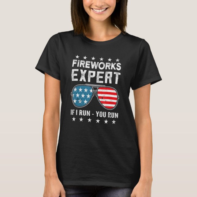 Fireworks Expert If I Run You Run American Flag Su T-Shirt (Front)