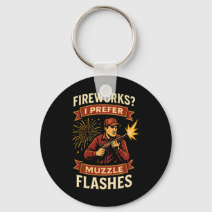Fireworks I Prefer Muzzle Flashes Hunting 4th Of J Key Ring