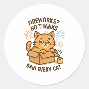 Fireworks? No Thanks – Funny Scaredy Cat Sticker