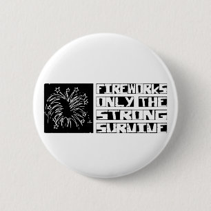 Fireworks Survive 6 Cm Round Badge