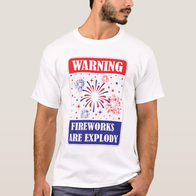 Fireworks Warning Sign T-Shirt (Front)