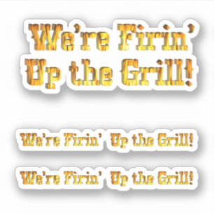 Firin' Up The Grill