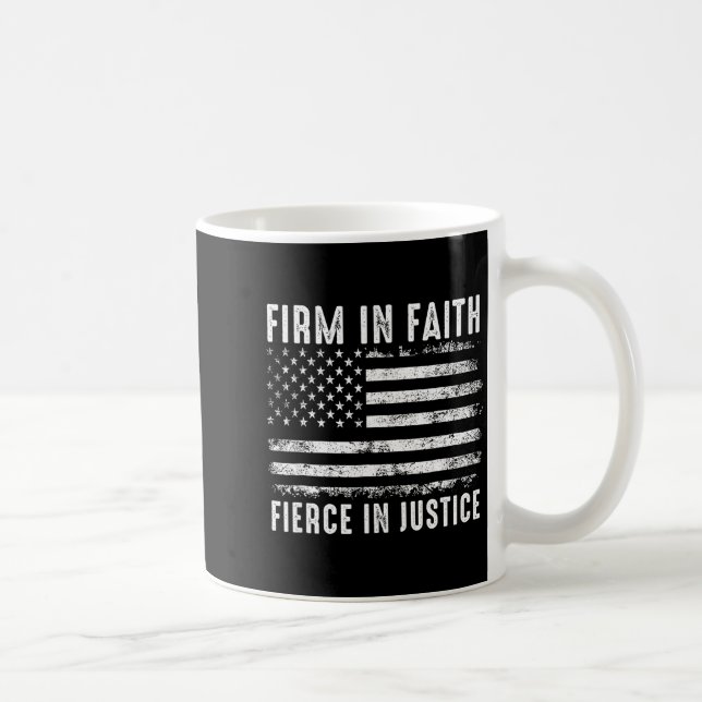 Firm In Faith Fierce In Justice  Coffee Mug (Right)