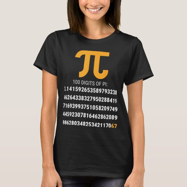 First 100 Digits Of Pi 67 Nerds Geeks Math Teacher T-Shirt (Front)